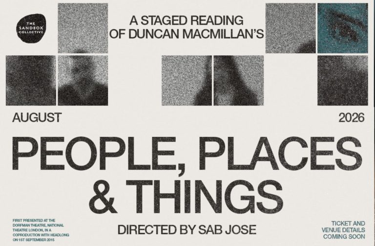 The Sandbox Collective announces staged reading of Duncan Macmillan’s People, Places and Things this August 2026